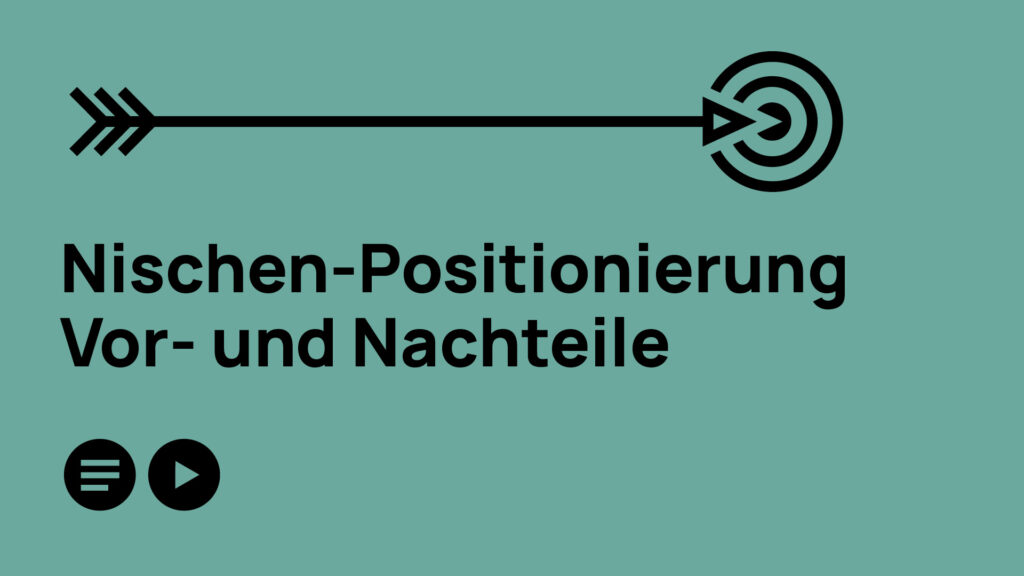 Nischen-Positionierung Vor- und Nachteile